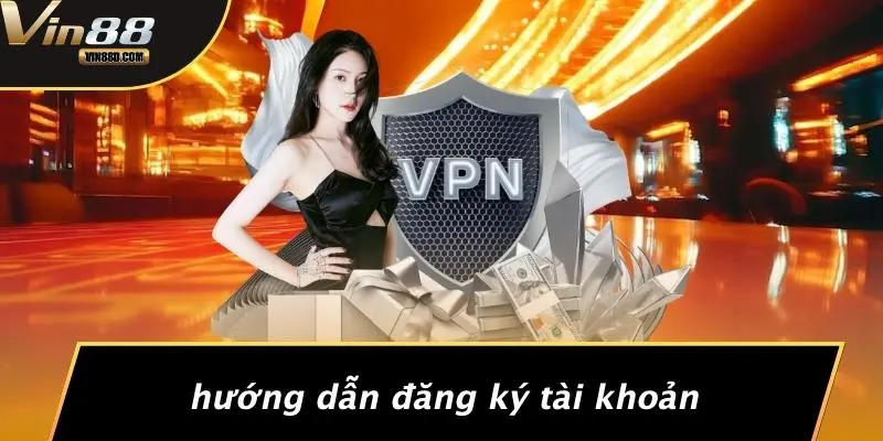 Hướng Dẫn Đăng Ký Tài Khoản