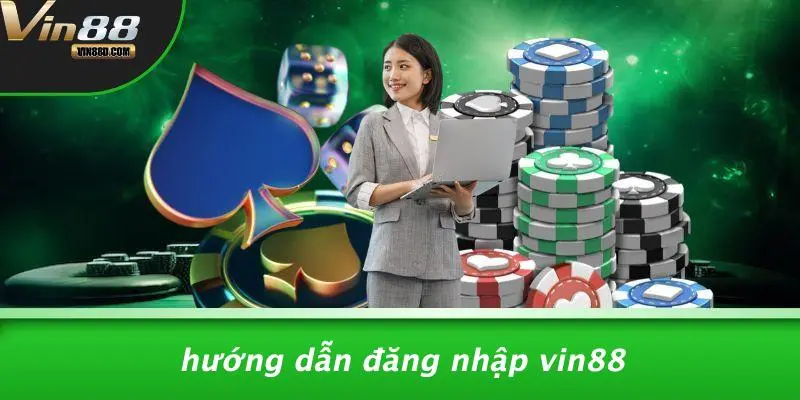 Đăng Nhập VIN88: Trải Nghiệm Casino Đỉnh Cao Chỉ Một Chạm 3 Hướng Dẫn Đăng Nhập VIN88