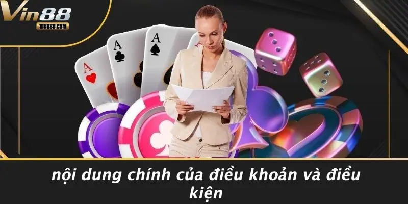 Nội Dung Chính Của Điều Khoản Và Điều Kiện