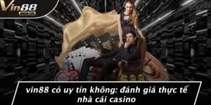 VIN88 có uy tín không