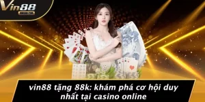 VIN88 Tặng 88k