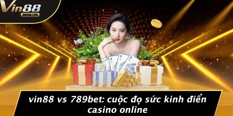 VIN88 Vs 789bet